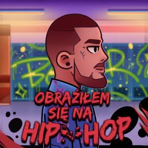 收聽Bober的Obraziłem Się Na Hip-hop歌詞歌曲