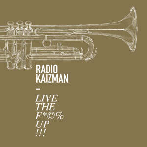 Listen to Jazz the Fuck up Live (Explicit) song with lyrics from Radio Kaizman