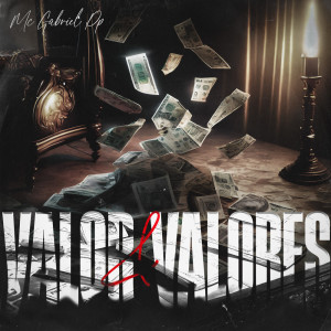 收听MC Gabriel PP的Valor e Valores歌词歌曲