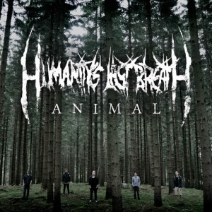ดาวน์โหลดและฟังเพลง Animal พร้อมเนื้อเพลงจาก Humanity's Last Breath