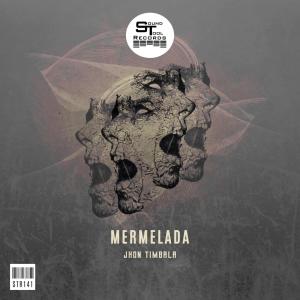 收聽Jhon Timbala的Mermelada (Original Mix)歌詞歌曲