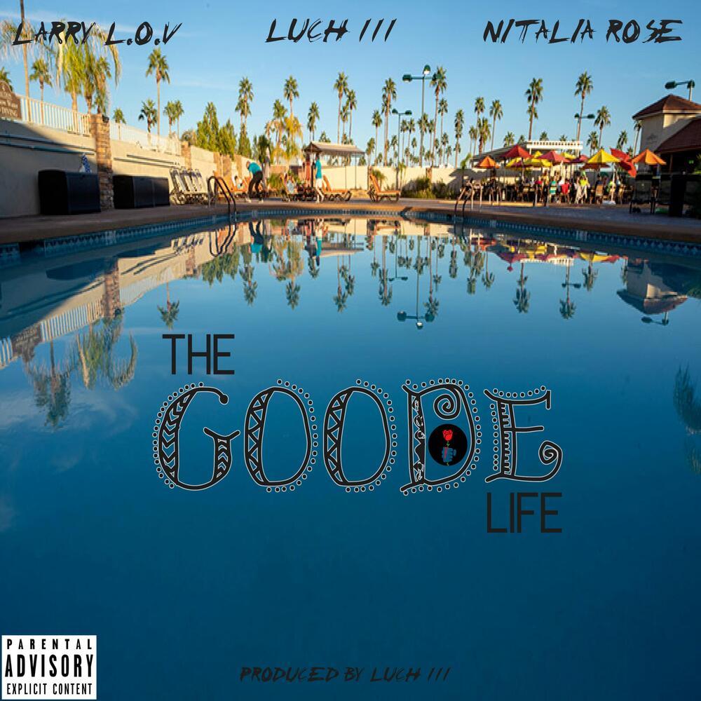 The Goode Life (Explicit)