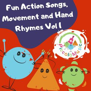 Fun Action, Movement & Hand Rhymes | songs for babies, toddlers & Children with Piccolo Vol 1