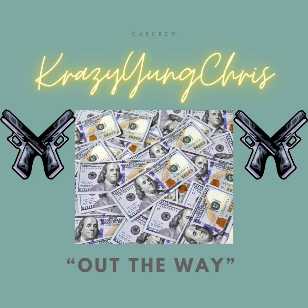 Out The Way (Explicit)