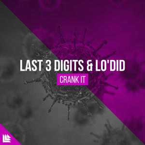 Last 3 Digits的专辑Crank It