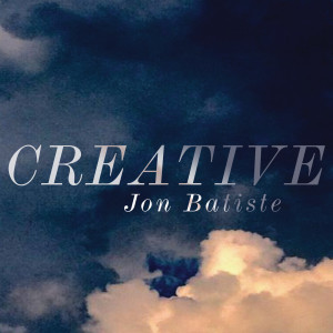 ดาวน์โหลดและฟังเพลง Creative (Live) พร้อมเนื้อเพลงจาก Jon Batiste