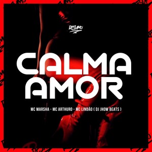 Mc Arthuro的专辑Calma Amor