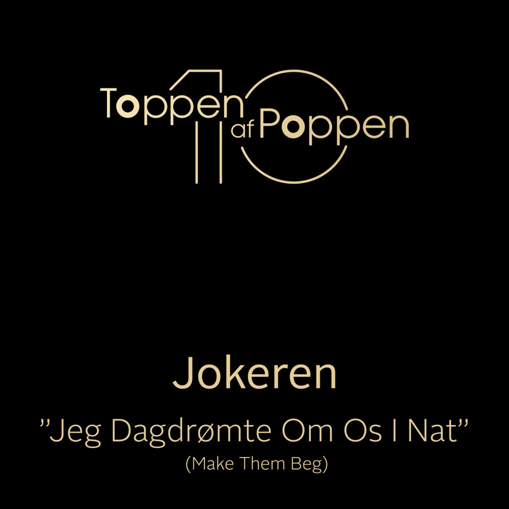 Jeg Dagdrømte Om Os I Nat (Make Them Beg) (Make Them Beg|Explicit)