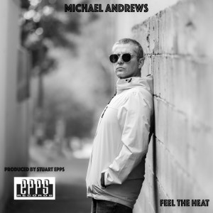Michael Andrews的专辑Feel the Heat