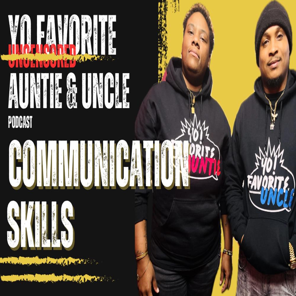 Communication (feat. Auntie Gee & Uncle P) (Explicit)