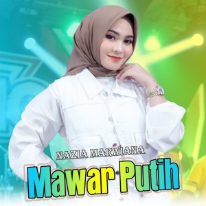收聽Nazia Marwiana的Mawar Putih歌詞歌曲