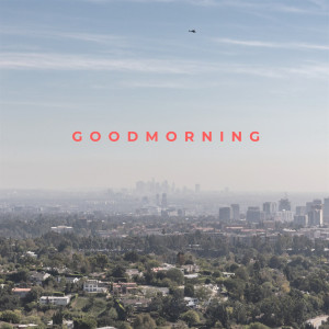 Dengarkan lagu Goodmorning (Explicit) nyanyian Smythdamyth dengan lirik