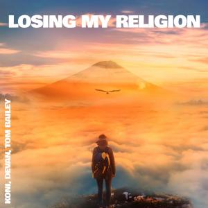 Dengarkan Losing My Religion lagu dari Koni dengan lirik