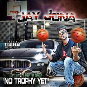 Album NO TROPHY YET from Jay Jona