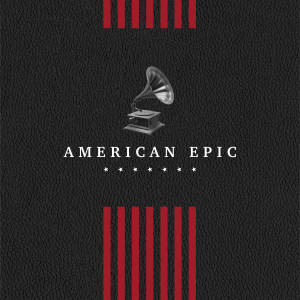 Various Artists的專輯American Epic: The Collection