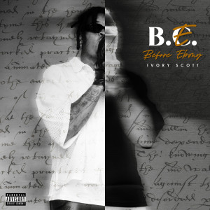 Ivory Scott的專輯Before Ebony (Explicit)