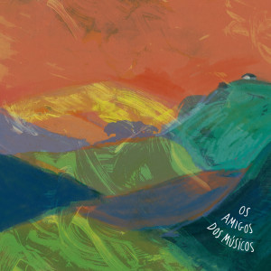 ดาวน์โหลดและฟังเพลง Sonhos พร้อมเนื้อเพลงจาก Os Amigos Dos Músicos