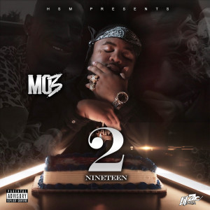 Listen to 2 Nineteen (Explicit) song with lyrics from Mo3