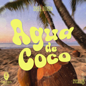 Shel Dixon的专辑Agua De Coco