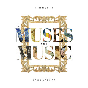 Carson Ruby Kimmerly的專輯Of Muses and Music (Remastered Anniversary Edition)