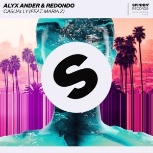 ดาวน์โหลดและฟังเพลง Casually (feat. Maria Z) พร้อมเนื้อเพลงจาก Alyx Ander