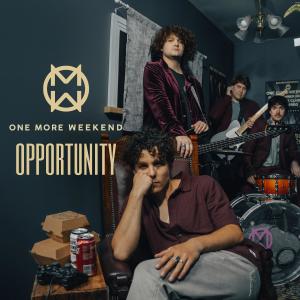 收聽One More Weekend的Opportunity歌詞歌曲