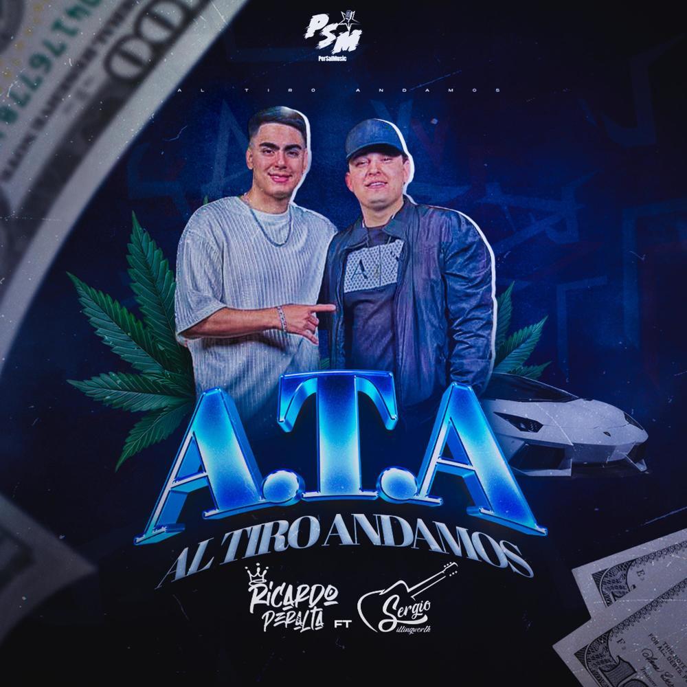 A.T.A (Al Tiro Andamos) (feat. Ricardo Peralta)