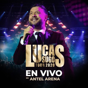 Lucas Sugo的專輯En Vivo en Antel Arena