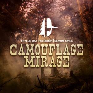 Album Camouflage Mirage from Taylor Ray Holbrook
