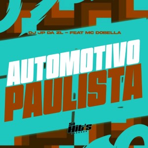 Automotivo Paulista (Explicit) dari DJ JP DA ZL