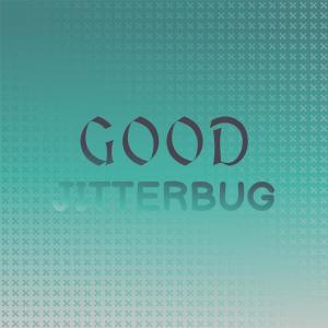 Various Artists的專輯Good Jitterbug