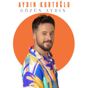 Listen to Gözün Aydın song with lyrics from Aydın Kurtoğlu