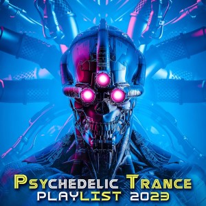 Psychedelic Trance Playlist 2023 dari Charly Stylex