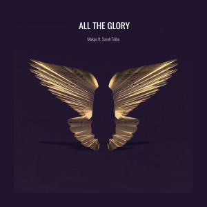 Listen to All The Glory song with lyrics from Makpo