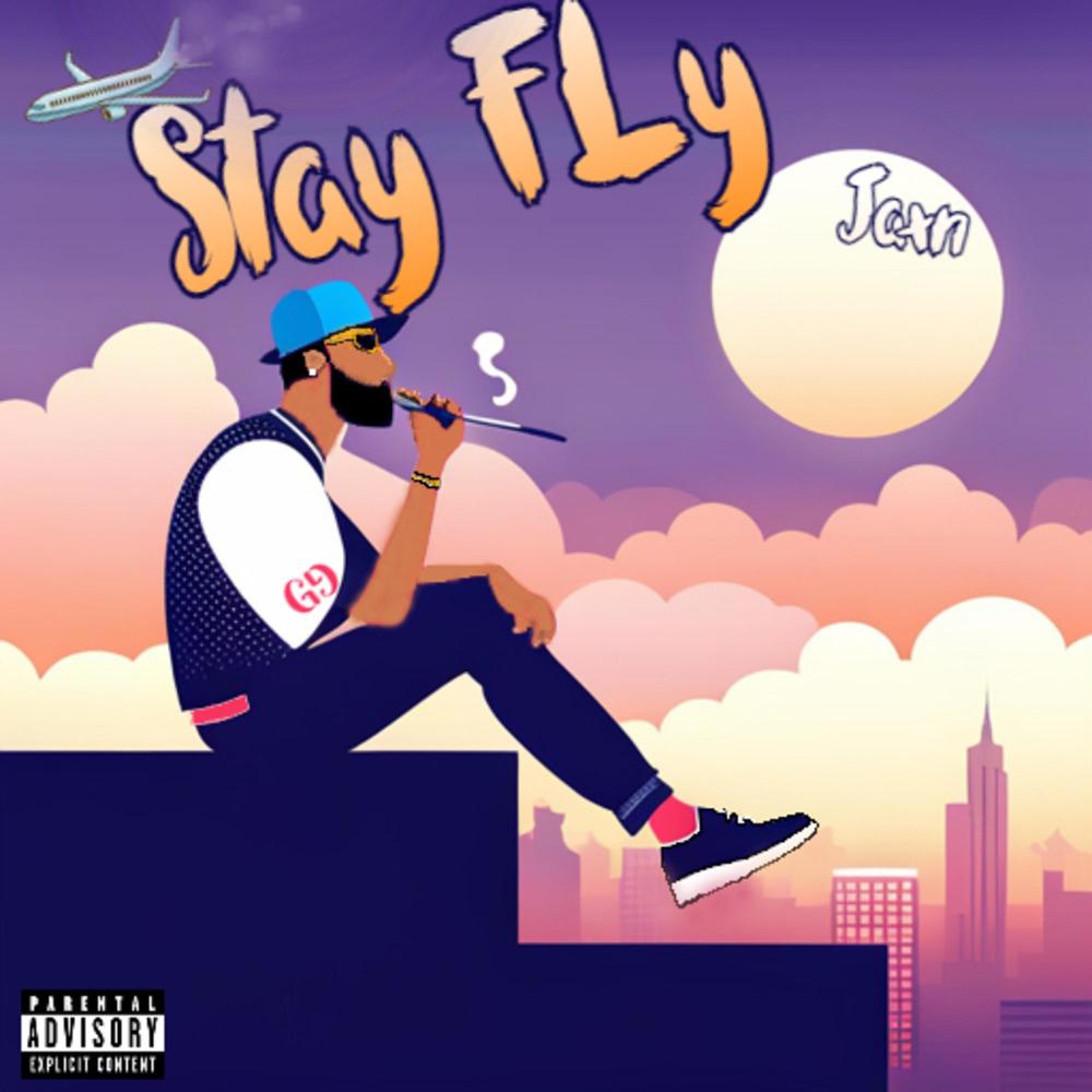 Stay Fly (Explicit)