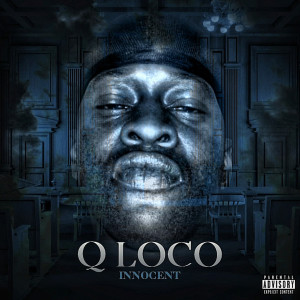 ดาวน์โหลดและฟังเพลง Innocent (Explicit) พร้อมเนื้อเพลงจาก Q Loco