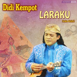 Dengarkan lagu Laraku (Luka Disini) nyanyian Didi Kempot dengan lirik