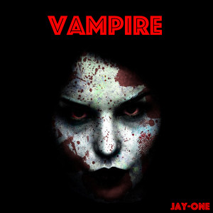 Listen to Vampire song with lyrics from Jay-One