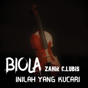 Dengarkan Inilah Yang Kucari lagu dari Biola dengan lirik