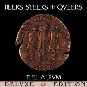 Revolting Cocks的專輯Beers, Steers + Queers (Deluxe Edition)
