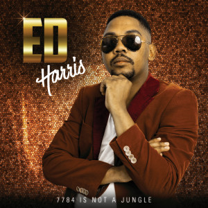 Album 7784 Is Not A Jungle oleh Ed Harris