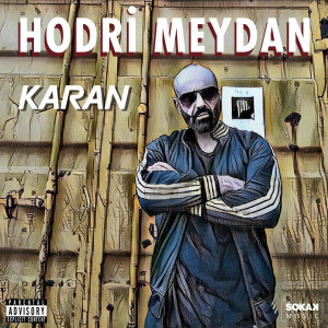 Dengarkan Hodri Meydan (Explicit) lagu dari Karan dengan lirik