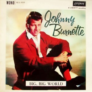 Johnny Burnette的專輯Big Big World