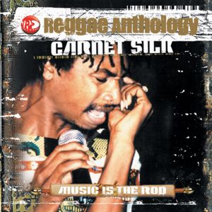 Album Reggae Anthology: Music Is The Rod from Garnet Silk