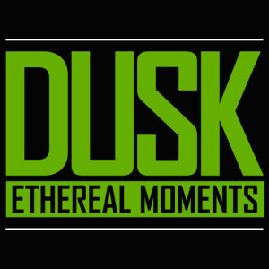 收聽Ethereal Moments的Dusk歌詞歌曲