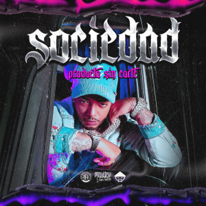 Album Sociedad (Explicit) oleh Producto Sin Corte