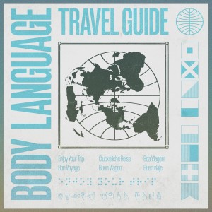 Body Language的專輯Travel Guide