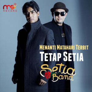 Album Tetap Setia oleh Setia Band