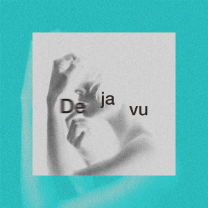 Dengarkan lagu Dejavu (feat. Yo-Sea) (Explicit) nyanyian 3House dengan lirik
