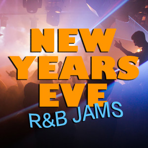 Album New Years Eve R&B Jams oleh Various Artists